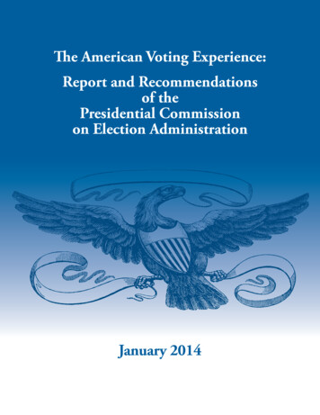 The American Voting Experience: Report And Recommendations .
