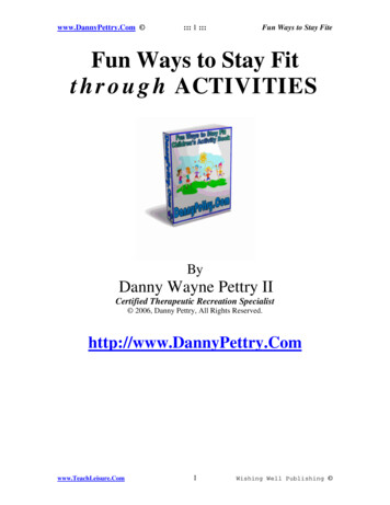  DannyPettry ::: 1 ::: Fun Ways To Stay Fite Fun .