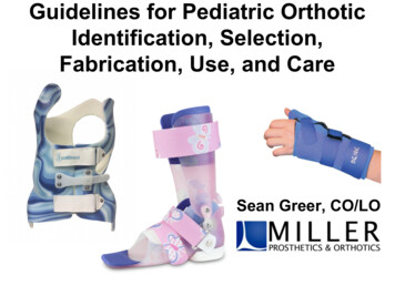 Guidelines For Pediatric Orthotic . - Miller Prosthetics
