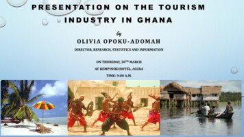 PRESENTATION ON THE TOURISM INDUSTRY IN GHANA BY