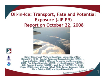 Oil-in-Ice: Transport, Fate And Potential Exposure (JIP P9) Report On .