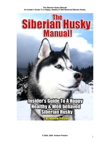 The Siberian Husky Manual! An Insider's Guide To A Happy, Healthy .