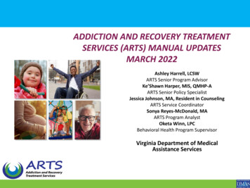 Addiction And Recovery Treatment Services (ARTS) Manual . - Virginia