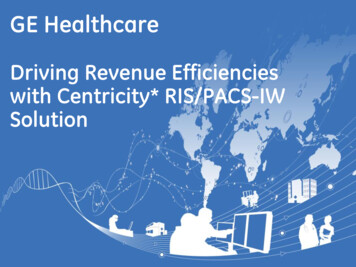 Driving Revenue Efficiencies With Centricity* RIS/PACS-IW Solution