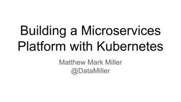 Building A Microservices Platform With Kubernetes