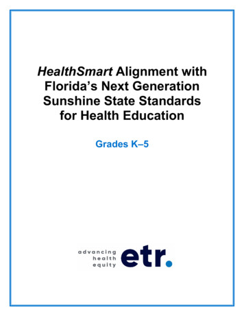 HealthSmart Alignment With Florida's Next Generation Sunshine State .