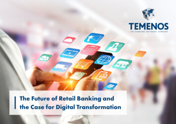The Future Of Retail Banking And The Case For Digital . - Temenos