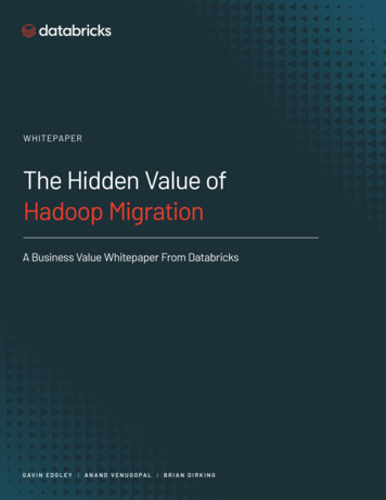 The Hidden Value Of Hadoop Migration