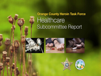 Orange County Heroin Task Force Healthcare Subcommittee Report