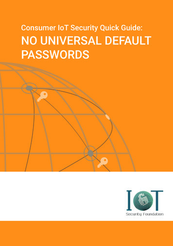 Consumer IoT Security Quick Guide: NO UNIVERSAL DEFAULT PASSWORDS