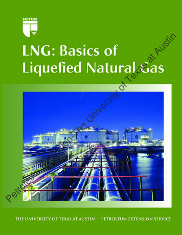 LNG: Basics Of Liquefied Natural Gas - University Of Texas At Austin