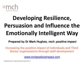 Developing Resilience, Persuasion And Influence The Emotionally .