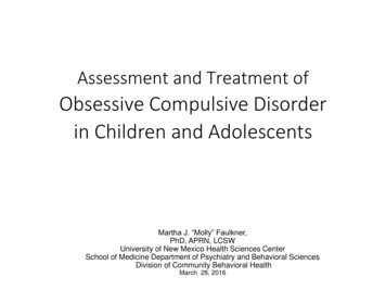 Assessment And Treatment Of Obsessive Compulsive Disorder In Children .