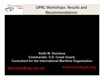 OPRC Workshops: Results And Recommendations