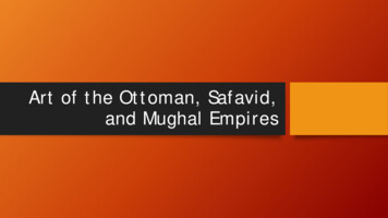 Art Of The Ottoman, Safavid, And Mughal Empires