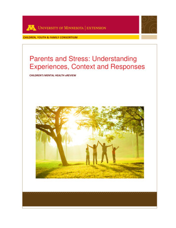 Parents And Stress: Understanding Experiences, Context And Responses
