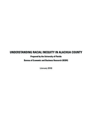 UNDERSTANDING RACIAL INEQUITY IN ALACHUA COUNTY - University Of Florida