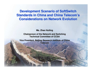 Development Scenario Of SoftSwitch Standards In China And China Telecom .