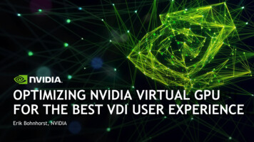 Optimizing Nvidia Virtual Gpu For The Best Vdi User Experience