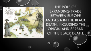 The Role Of Expanding Trade Between Europe And Asia In The Black Death .