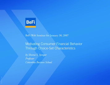Motivating Consumer Financial Behavior Through Choice-Set Characteristics