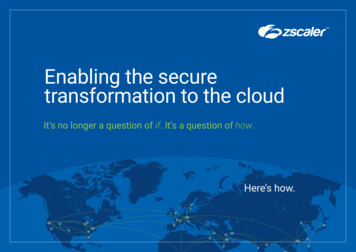 Enabling The Secure Transformation To The Cloud - Zscaler