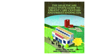 The HealThcare ExecuTive's UrThe The HealThcare Guide To UrG Encare Ers .