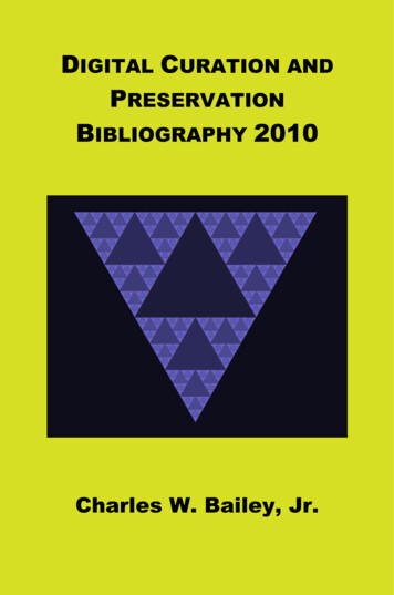 Digital Curation And Preservation Bibliography 2010