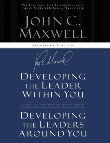 Developing The Leader Within You ; Developing The Leaders Around You .