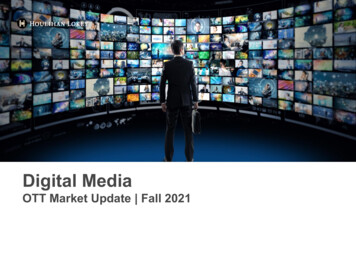 Digital Media OTT Market Update Fall 2021 - Houlihan Lokey