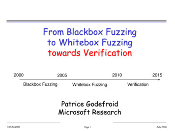 From Blackbox Fuzzing To Whitebox Fuzzing Towards Verification
