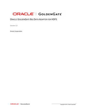 O GOLDENGATE BIG DATA ADAPTER FOR HDFS - Oracle