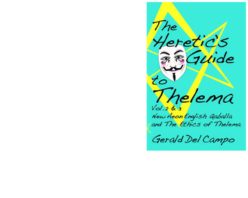 The Heretic's Guide To Thelema The Heretic's Guide - Sam Webster, Mage