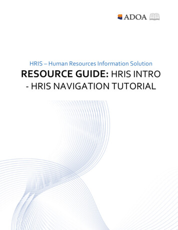 HRIS - Human Resources Information Solution RESOURCE GUIDE: HRIS INTRO .