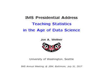 IMS Presidential Address Teaching Statistics In The Age Of Data Science
