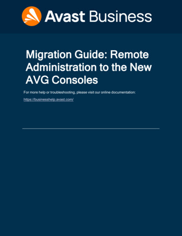Migration Guide: Remote Administration To New AVG Consoles - AVG AntiVirus