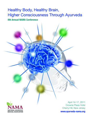 Healthy Body, Healthy Brain, Higher Consciousness Through Ayurveda