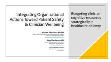 Integrating Organizational Actions Toward Patient Safety & Clinician .