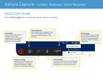 Kaltura Capture Screen, Webcam, Voice Recorder Quick Start Guide