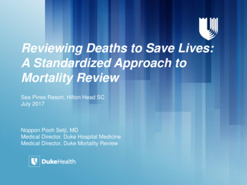 Reviewing Deaths To Save Lives: A Standardized Approach To Mortality Review