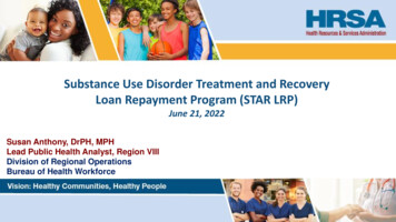 Substance Use Disorder Treatment And Recovery Loan Repayment Program .