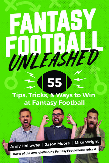 Fantasy Football Unleashed: 55 Tips, Tricks, & Ways To Win At Fantasy .
