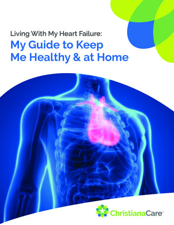 Living With My Heart Failure: My Guide To Keep Me Healthy & At Home
