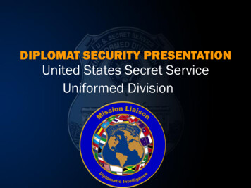 DIPLOMAT SECURITY PRESENTATION United States Secret Service Uniformed .