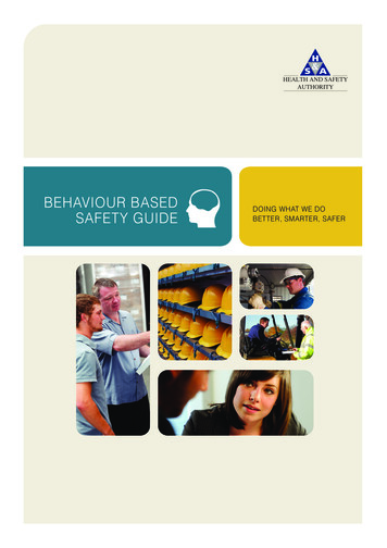 Behaviour Based Safety Guide Better, Smarter, Safer