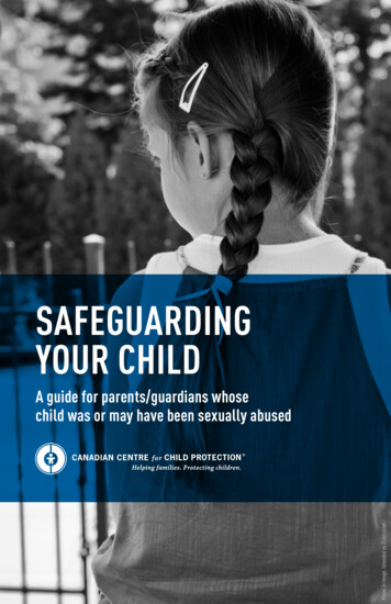 SAFEGUARDING YOUR CHILD - Protectchildren.ca
