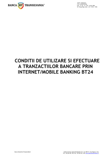 Conditii De Utilizare Si Efectuare A Tranzactiilor Bancare Prin . - BT24