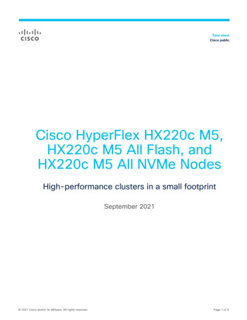 Cisco HyperFlex HX220c M5, HX220c M5 All Flash, And HX220c M5 All NVMe .