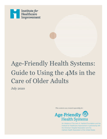 Age-Friendly Health Systems: Guide To Using The 4Ms In The Care Of .