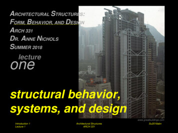 A STRUCTURES ORM, BEHAVIOR, AND DESIGN RCH 331 R. N UMMER 2018 One Lecture